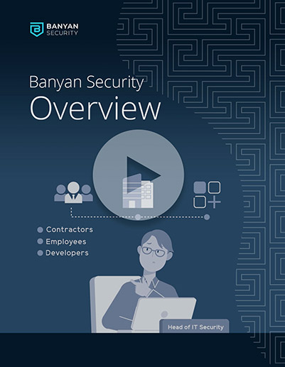 Banyan Security Overview